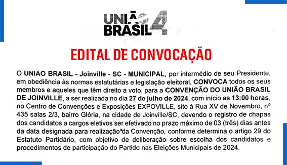 EDITAL DE CONVOCAÇÃO – UNIÃO BRASIL -CONVENÇÃO 27 JULHO 2024